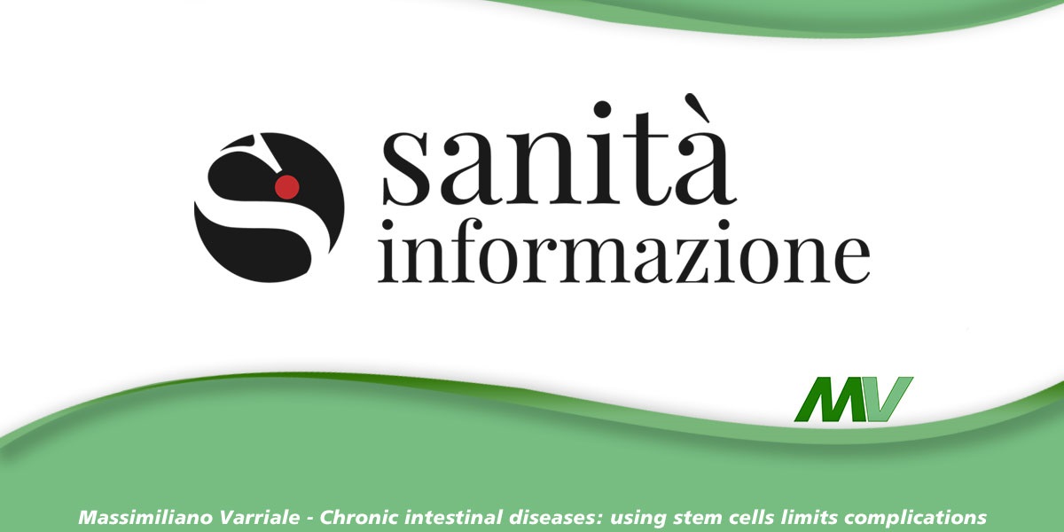 Massimiliano Varriale -  Chronic intestinal diseases: using stem cells limits complications